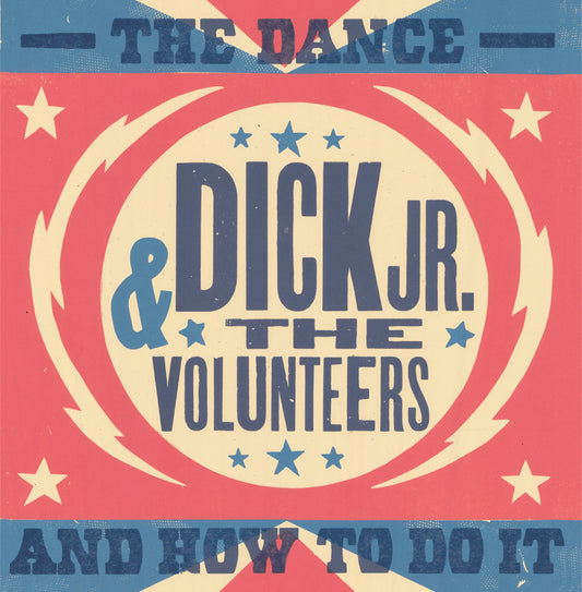 Dick Jr. & The Volunteers ~ The Dance And How To Do It (CD)